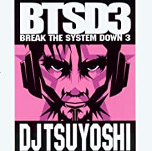 Btsd3 Break The System Down 3