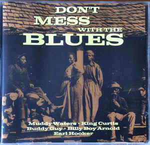 Don't Mess With The Blues