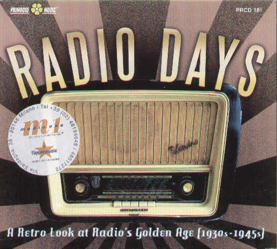 Radio Days A Retro Look At Radio's Golden Age 1930-1945