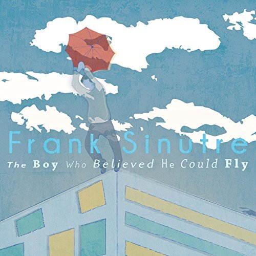 The Boy Who Believe He Could Fly