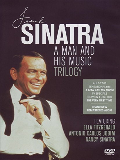 Frank Sinatra - A Man And His Music - Trilogy