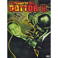 La Vendetta Del Dottor K.