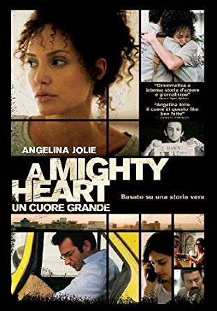 A Mighty Heart - Un Cuore Grande
