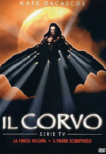 Il Corvo Serie Tv La Forza Oscura Il Padre Scomparso