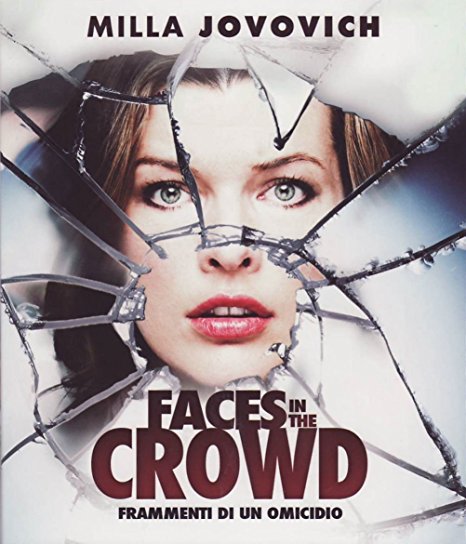Faces In The Crowd - Frammenti Di Un Omicidio