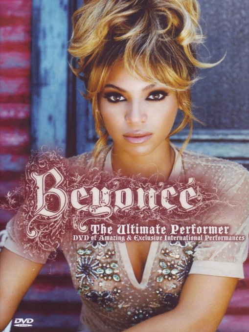 Beyoncé - The Ultimate Performer