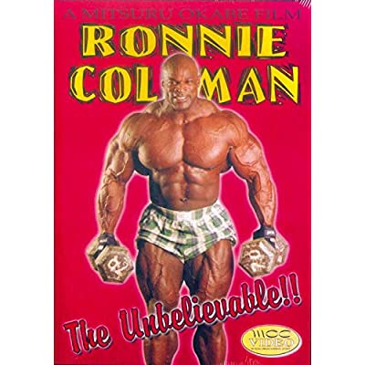 Ronnie Coleman - The Unbelievable