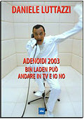 Daniele Luttazzi - Adenoidi 2003