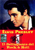 Il Delinquente Del Rock & Roll Elvis Presley