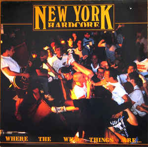 New York Hardcore: Where The Wild Things Are..