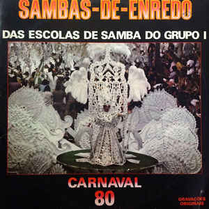 Sambas De Enredo Das Escolas De Samba Do Grupo 1 Carnaval 80
