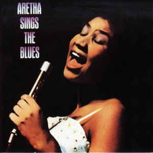Aretha Sings The Blues