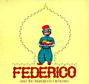 Federico And The Marrakech Orchestra
