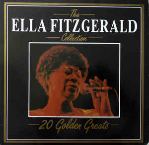 The Ella Fitzgerald Collection 20 Golden Greats