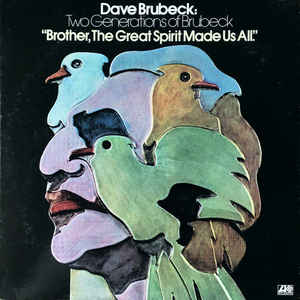 Two Generations Of Brubeck Brother The Great Spirit Made..
