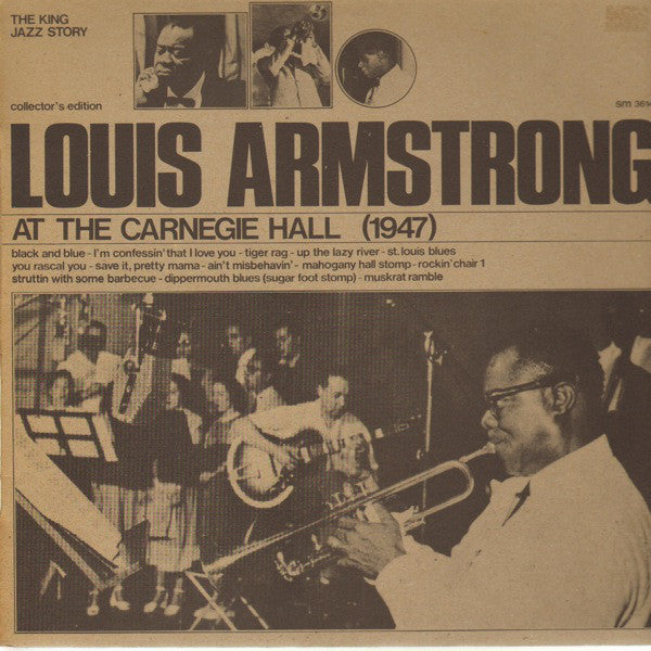 Louis Armstrong At The Carnegie Hall 1947