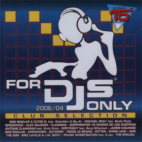 For DJs Only 2006/04 - Club Selection