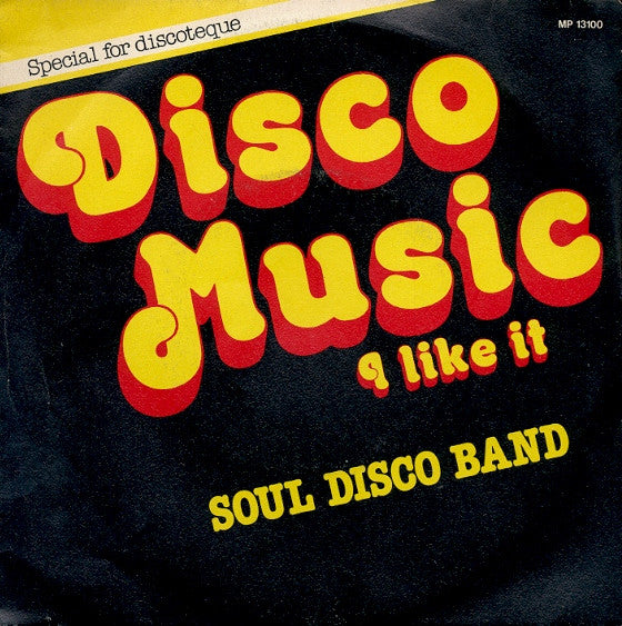 Disco Music I Like It / Soul Machine