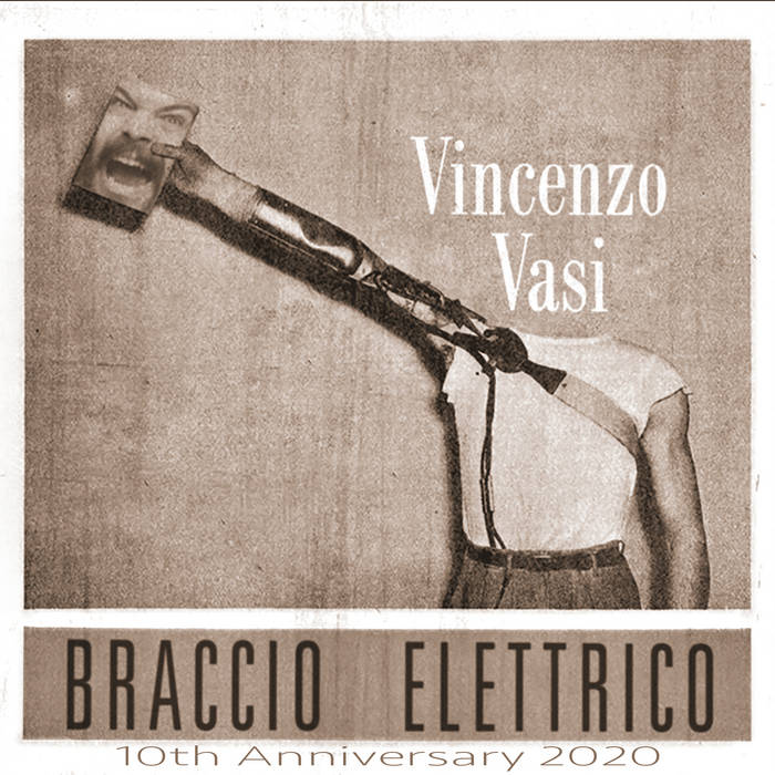 Braccio Elettrico 10th anniversary