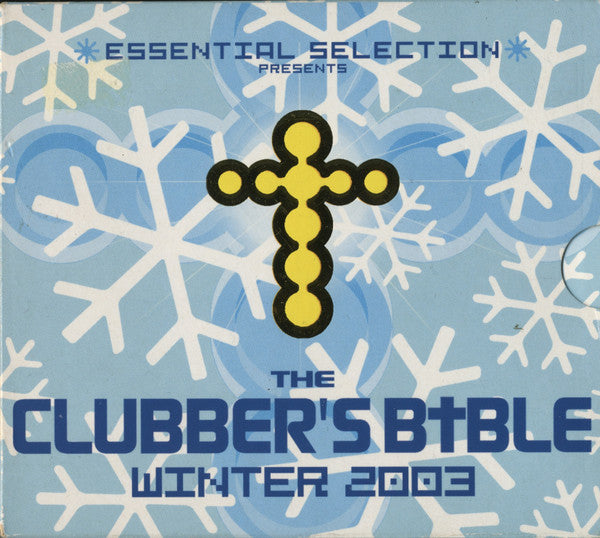 Essential Collection Presents The Clubber's Bible Winter 2003