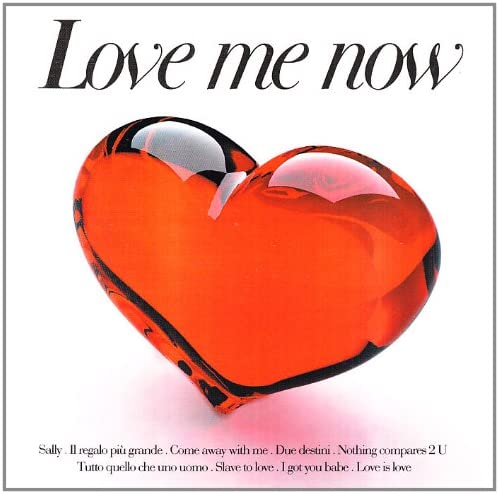 Love Me Now