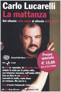 La Mattanza - Dal silenzio sulla mafia al silenzio della mafia