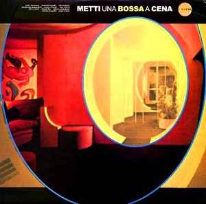 Metti Una Bossa A Cena