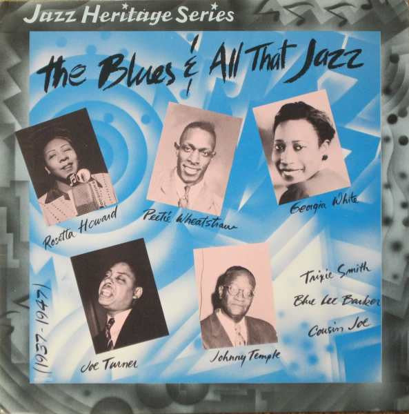 The Blues & All That Jazz 1937 1947