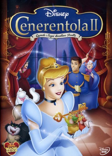 Cenerentola II - Quando i sogni diventano realtà