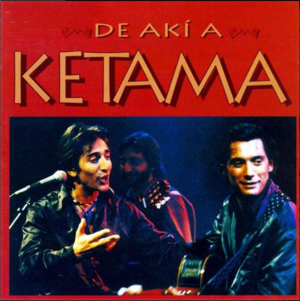 De Akí A Ketama