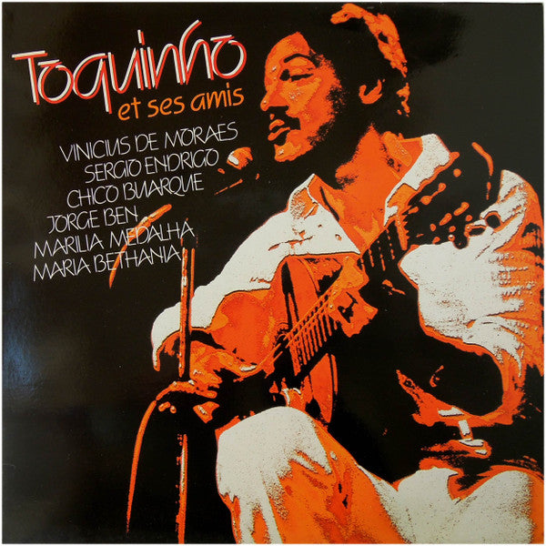 Toquinho Et Ses Amis