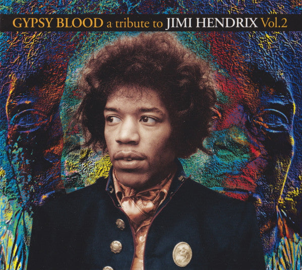 Gypsy Blood A Tribute To Jimi Hendrix Vol.2
