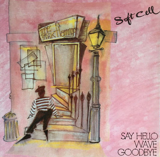 Say Hello, Wave Goodbye