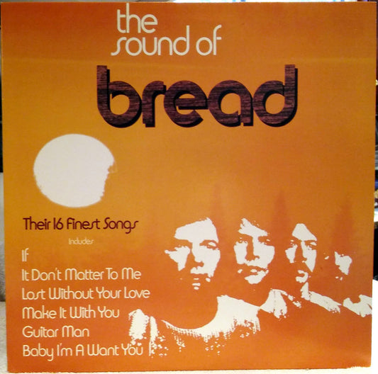 The Sound Of Bread Their 16 Finest Songs