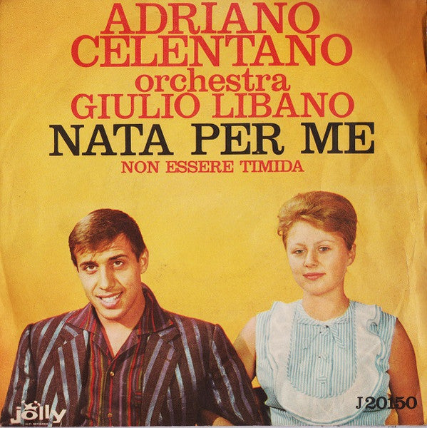 Nata Per Me /	Non Esser Timida