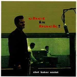 Chet Is Back