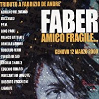 Faber Amico Fragile Tributo A Fabrizio De Andrè