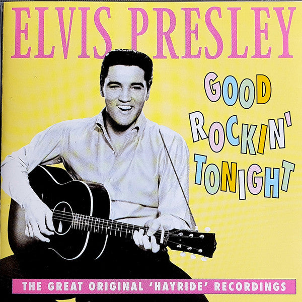 Good Rockin' Tonight The Great Original Hayride Recordings
