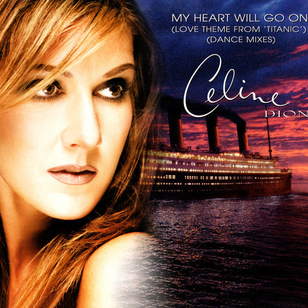 My Heart Will Go On Love Theme From TitanicDance Mixes