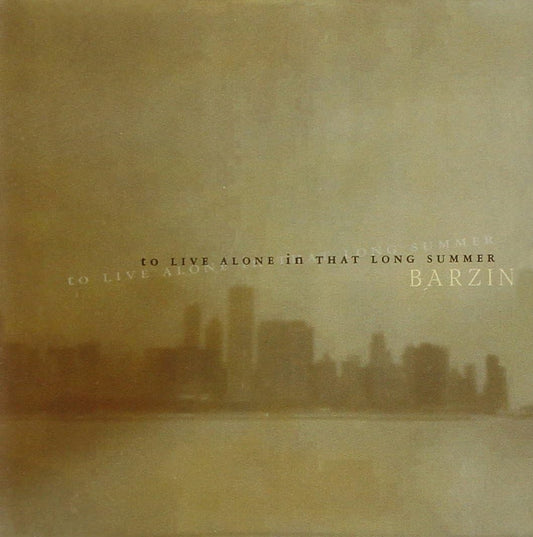 To Live Alone in That Long