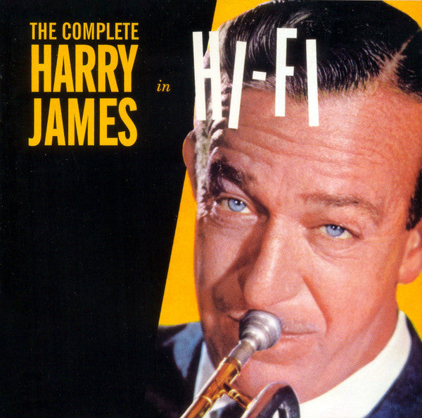The Complete Harry James In Hi-Fi
