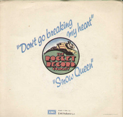 Don't Go Breaking My Heart / Snow Queen