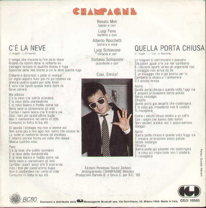 C'è La Neve / Quella Porta Chiusa
