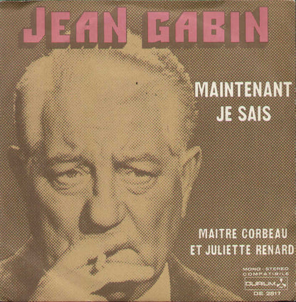 Maintenant Je Sais / Maitre Corbeau Et Juliette Renard