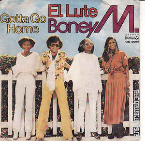 El Lute / Gotta Go Home