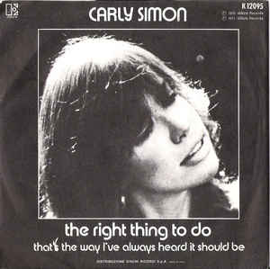 The Right Thing To Do / That's The Way I've Always Heard..