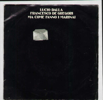 Ma Come Fanno I Marinai / Cosa Sarà