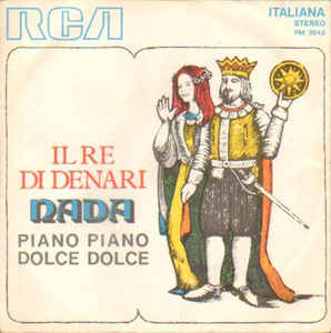 Il Re Di Denari / Piano Piano Dolce Dolce