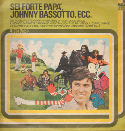 Sei Forte Papà Johnny Bassotto Ecc.