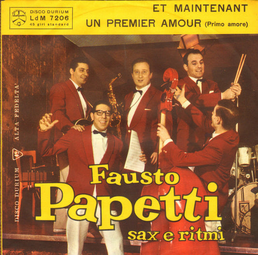 Et Maintenant / Un Premier Amour